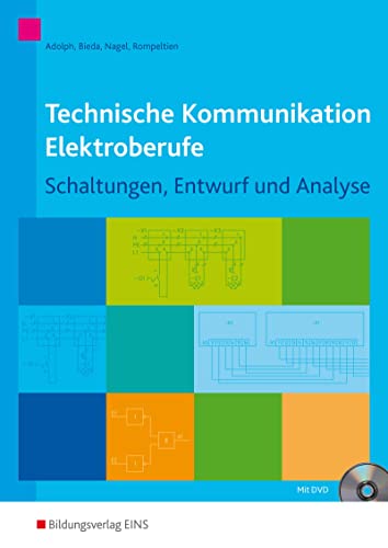 Technische Kommunikation Elektroberufe: Schaltungen, Entwurf und Analyse Arbeitsheft (Technische Kommunikation: Ausgabe für Elektroberufe) von Bildungsverlag Eins GmbH